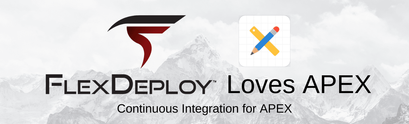 Oracle APEX Continuous Integration FlexDeploy