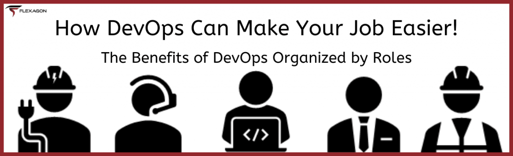 DevOps benefits by roles Flexagon