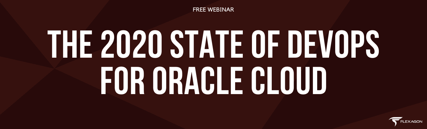 The 2020 State of DevOps for Oracle Cloud