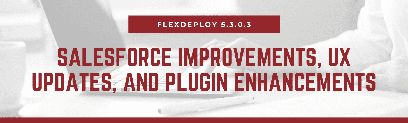 FlexDeploy 5.3.0.3 Release